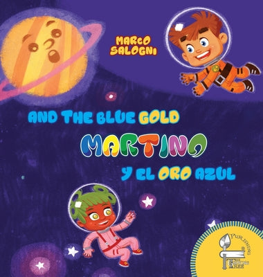 Martino and the Blue Gold: Martino y el Oro Azul