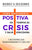 Positiva en tiempos de crisis: 7 decisiones que transformarán tu vida hoy