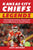 Kansas City Chiefs Legends: The Greatest Coaches, Players and Front Office Execs in Chiefs History