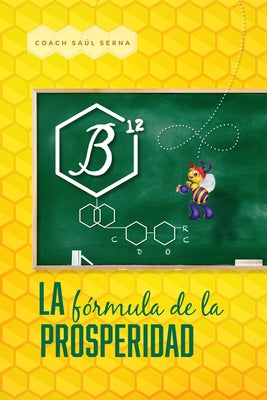 La Formula de la Prosperidad: B12 - la formula de la prosperidad