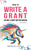 How to Write a Grant: Become a Grant Writing Unicorn