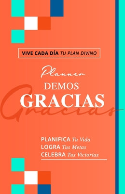 Planificador Demos Gracias: Vive cada día tu plan divino