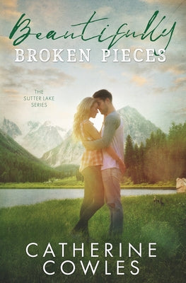 Beautifully Broken Pieces