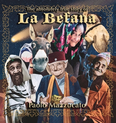 The absolutely true story of La Befana