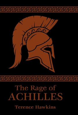 The Rage of Achilles