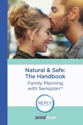 Natural & Safe: The Handbook: Family Planning with Sensiplan