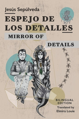 Espejo de los detalles / Mirror of Details: Bilingual Edition