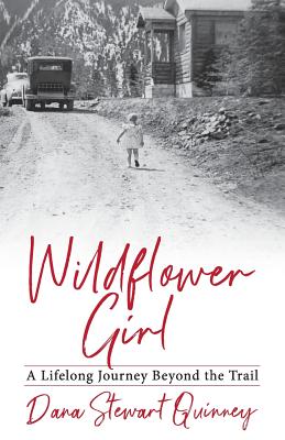 Wildflower Girl: A Lifelong Journey Beyond the Trail