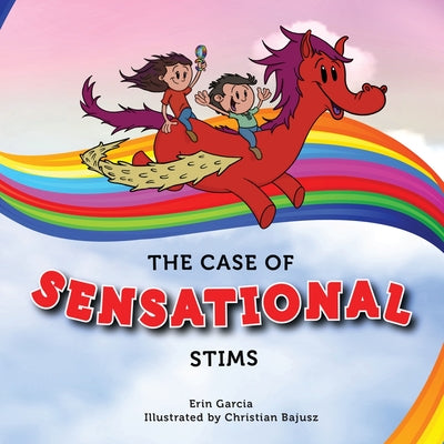 The Case of Sensational Stims