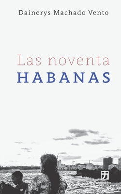 Las noventa Habanas