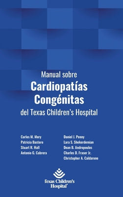 Manual sobre Cardiopatías Congénitas del Texas Children's Hospital