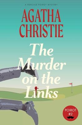 The Murder on the Links: A Hercule Poirot Mystery (Warbler Classics)