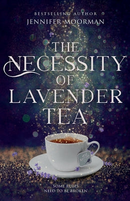 The Necessity of Lavender Tea: Mystic Water Series Book 2