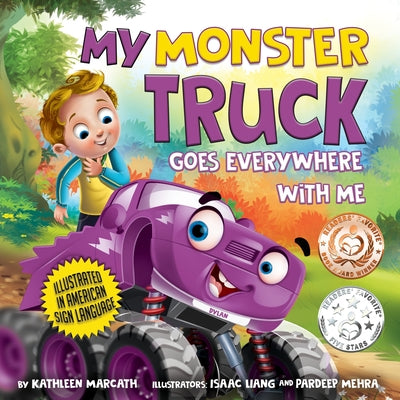 My Monster Truck Goes Everywhere with Me: Illustrated in American Sign Language