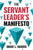 The Servant Leader's Manifesto