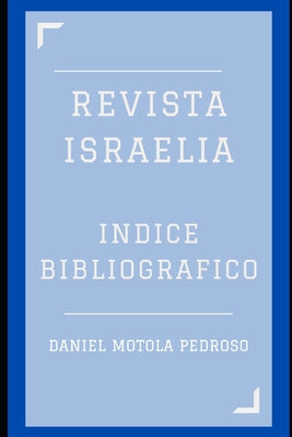 Indice bibliográfico de la Revista Israelia