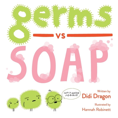 Germs vs. Soap