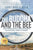 The Buddha and the Bee: Biking through America's Forgotten Roadways on an Accidental Journey of Discovery