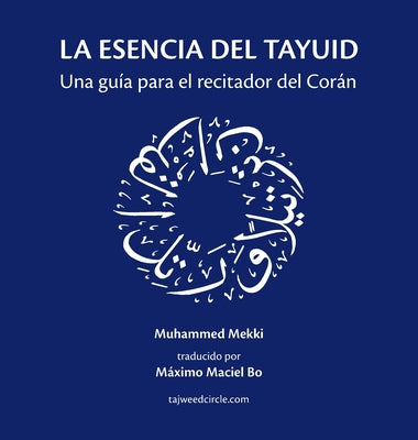 La esencia del tayuid: Una guía para el recitador del Corán