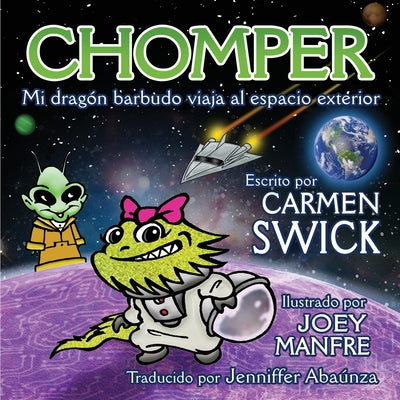 Chomper Mi Dragon Barbudo Viaja al Espacio Exterior