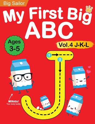 My First Big ABC Book Vol.4: Preschool Homeschool Educational Activity Workbook with Sight Words for Boys and Girls 3 - 5 Year Old: Handwriting Pra