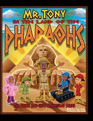 Mr. Tony in the Land of the Pharaohs