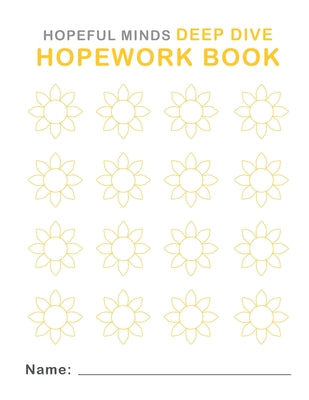 Hopeful Minds Deep Dive Hopework Book