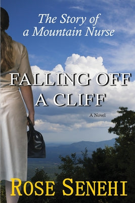 Falling Off a Cliff: The Story of a Mountain Nurse