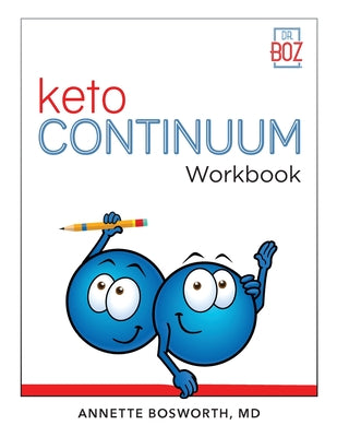 ketoCONTINUUM Workbook The Steps to be Consistently Keto for Life