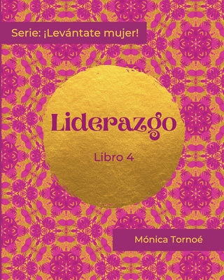 Liderazgo: Libro 4