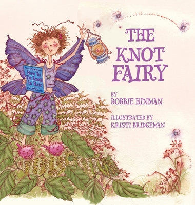 The Knot Fairy: Winner of 7 Children's Picture Book Awards: Who Tangled My Hair While I Was Sleeping? For Kids Ages 3-7