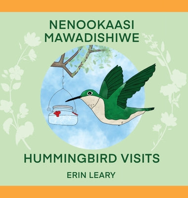 Nenookaasi Mawadishiwe: Hummingbirds Visits