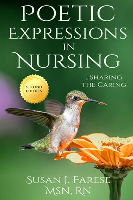 Poetic Expressions in Nursing: Sharing the Caring