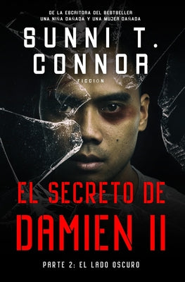 El Secrecto De Damien II: Parte 2: El Lado Oscuro