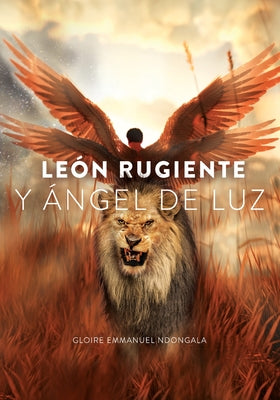 León Rugiente y Ángel de Luz