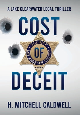 Cost of Deceit: A Jake Clearwater Legal Thriller