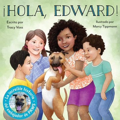 ¡Hola, Edward!: Embajador de PAWS