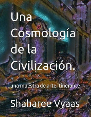 Una Cosmología de la Civilización.