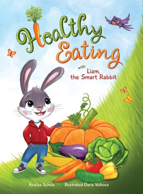 Healthy Eating with Liam, the Smart Rabbit