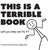 This is a Terrible Book - Will You Help Me Fix It?: Funny Interactive Read Aloud Book for Kids