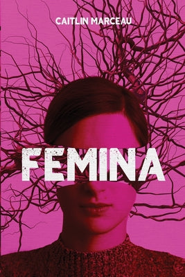 Femina: A Collection of Dark Fiction