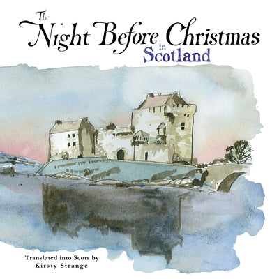 The Night Before Christmas in Scotland