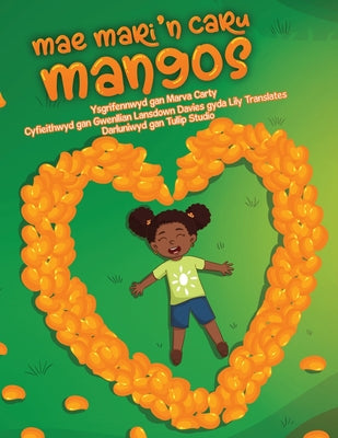 Mae Mari'n Caru Mangos