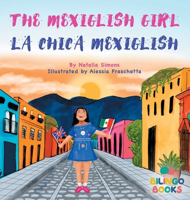 The Mexiglish Girl / La Chica Mexiglish