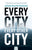 Every City Is Every Other City: A Gordon Stewart Mystery