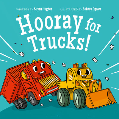 Hooray for Trucks!