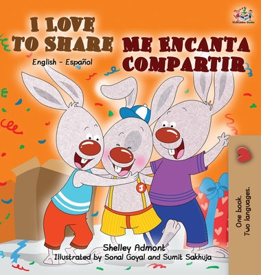 I Love to Share Me Encanta Compartir: English Spanish Bilingual Edition