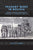 Peasant Wars in Bolivia: Making, Thinking, and Living the Revolution in Cochabamba, 1952-64