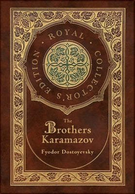 The Brothers Karamazov (Royal Collector's Edition) (Case Laminate Hardcover with Jacket)