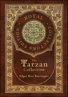 The Tarzan Collection (5 Novels): Tarzan of the Apes, The Return of Tarzan, The Beasts of Tarzan, The Son of Tarzan, and Tarzan and the Jewels of Opar